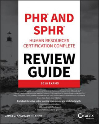 Carte PHR and SPHR Professional in Human Resources Certification Complete Review Guide - 2018 Exams James Galluzzo