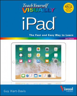 Könyv Teach Yourself VISUALLY iPad, 6th Edition Guy Hart-Davis