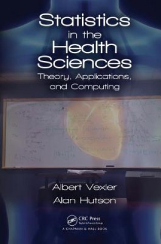 Книга Statistics in the Health Sciences VEXLER