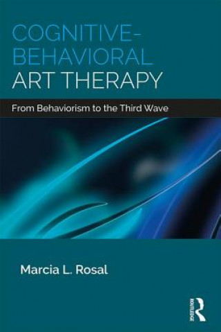 Kniha Cognitive-Behavioral Art Therapy ROSAL
