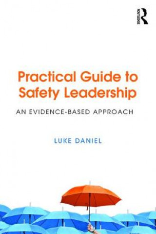 Книга Practical Guide to Safety Leadership DANIEL