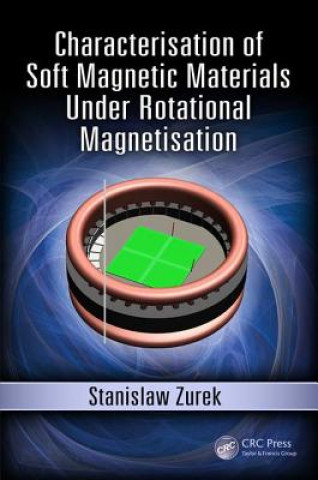 Könyv Characterisation of Soft Magnetic Materials Under Rotational Magnetisation ZUREK