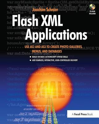 Kniha Flash XML Applications Joachim Bernhard Schnier