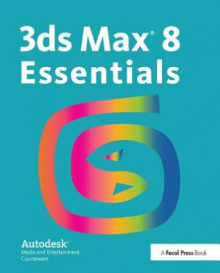 Książka Autodesk 3ds Max 8 Essentials Autodesk