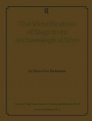 Carte Identification of Slags from Archaeological Sites Hans-Gert Bachmann