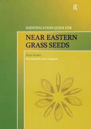 Книга Identification Guide for Near Eastern Grass Seeds Mark Nesbitt