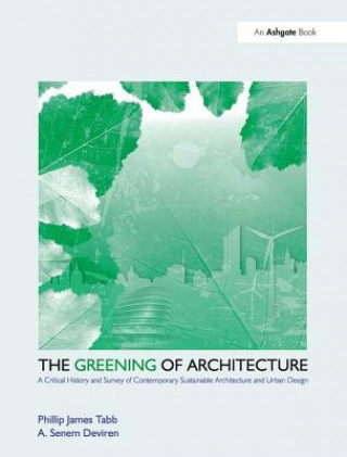 Kniha Greening of Architecture Phillip James Tabb