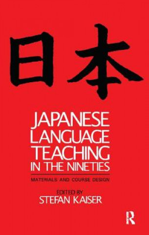 Kniha Japanese Language Teaching in the Nineties Stefan Kaiser