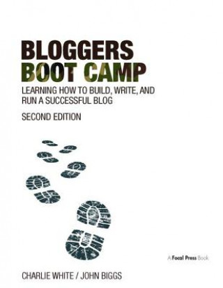 Knjiga Bloggers Boot Camp Charlie White