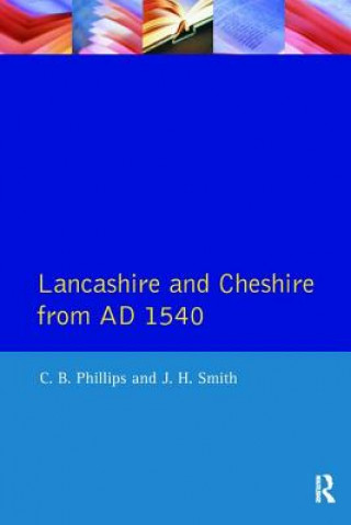 Carte Lancashire and Cheshire from AD1540 C. B. Phillips