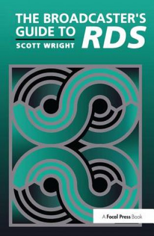 Könyv Broadcaster's Guide to RBDS Scott Wright