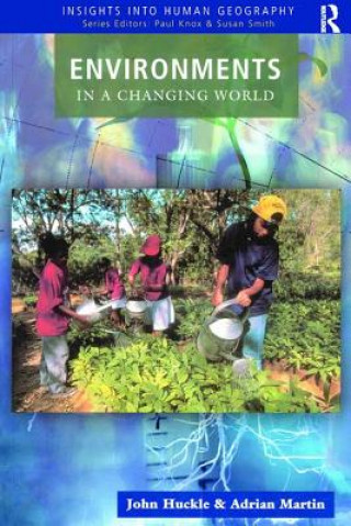 Buch Environments in a Changing World John Huckle