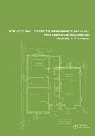 Knjiga Structural Defects Reference Manual for Low-Rise Buildings ATKINSON