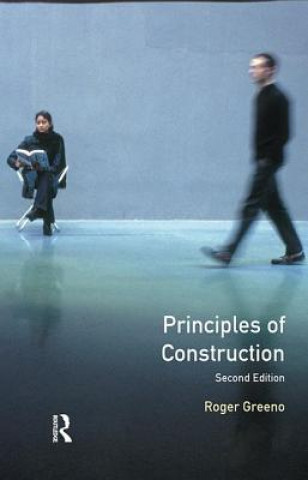 Carte Principles of Construction Roger Greeno