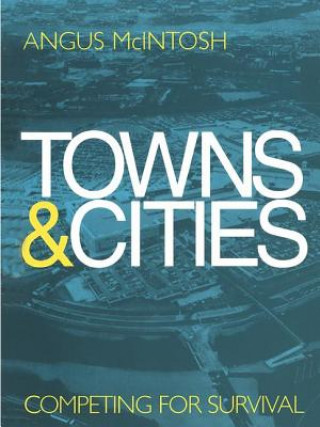 Knjiga Towns and Cities Angus McIntosh