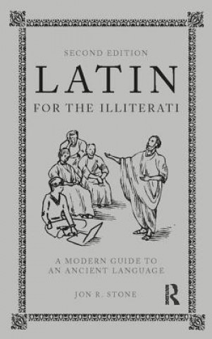 Kniha Latin for the Illiterati Jon R. Stone