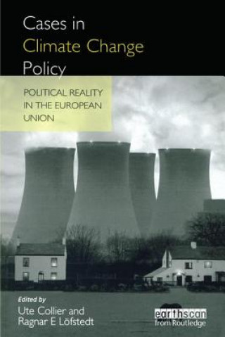 Книга Cases in Climate Change Policy Ragnar E. Lofsted