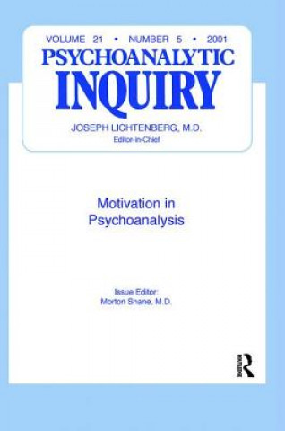Книга Motivation and Psychoanalysis Morton Shane
