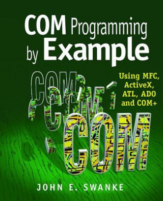 Könyv COM Programming by Example John E. Swanke