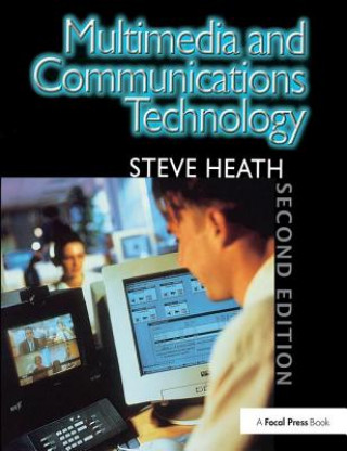 Kniha Multimedia and Communications Technology Steve Heath