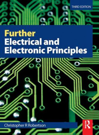 Kniha Further Electrical and Electronic Principles Christopher Robertson