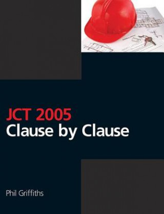 Könyv JCT 2005: Clause by Clause Phil Griffiths