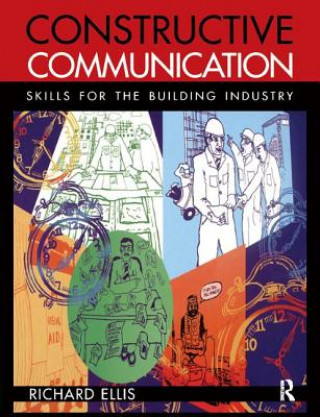 Knjiga Constructive Communication Richard Ellis