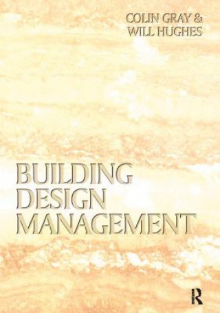 Knjiga Building Design Management Colin Gray