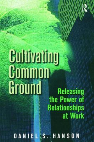 Könyv Cultivating Common Ground Daniel S. Hanson