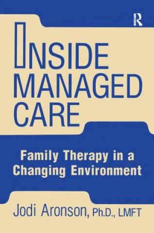 Knjiga Inside Managed Care Judi Aronson