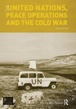 Книга United Nations, Peace Operations and the Cold War Norrie MacQueen