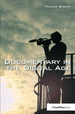 Libro Documentary in the Digital Age Maxine Baker