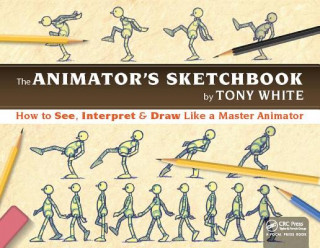 Kniha Animator's Sketchbook Tony White