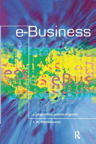 Carte e-Business - A Jargon-Free Practical Guide James Matthewson