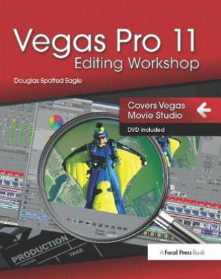 Libro Vegas Pro 11 Editing Workshop Douglas Spotted Eagle