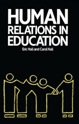 Kniha Human Relations in Education Carol Hall