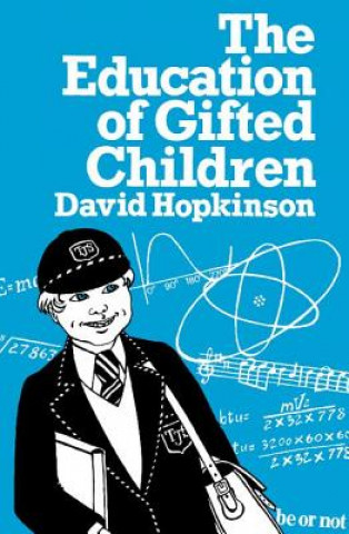 Könyv Education of Gifted Children David Hopkinson