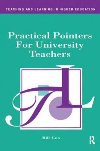 Kniha Practical Pointers for University Teachers Bill Cox