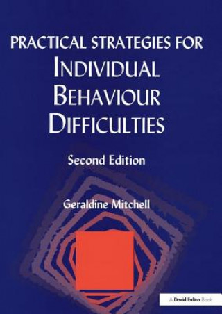 Knjiga Practical Strategies for Individual Behaviour Difficulties Geraldine Mitchell