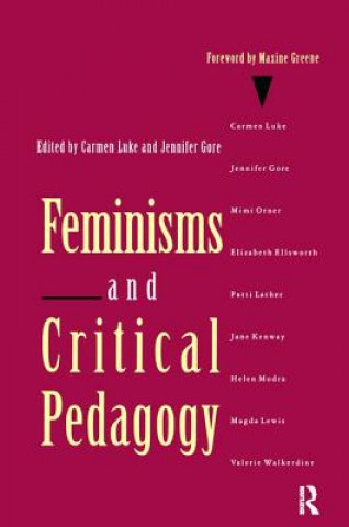 Kniha Feminisms and Critical Pedagogy Carmen Luke