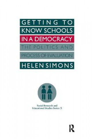 Książka Getting To Know Schools In A Democracy Helen Simons