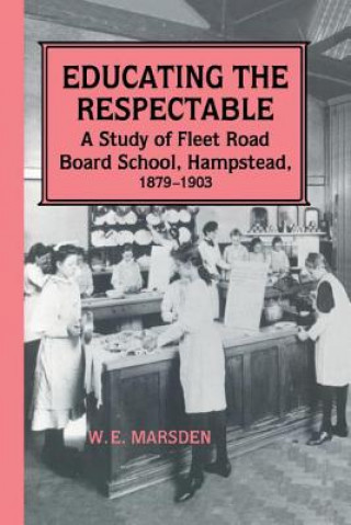Buch Educating the Respectable Professor W. E. Marsden