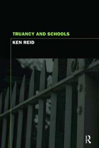 Książka Truancy and Schools Ken Reid