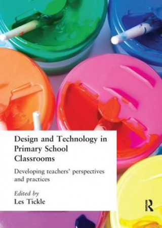 Knjiga Design And Technology In Primary School Classrooms 