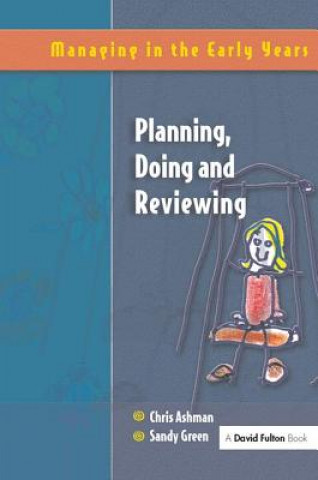 Kniha Planning, Doing and Reviewing Adrian Ashman