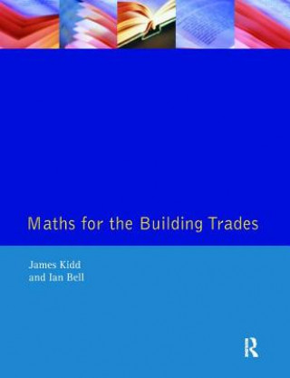 Kniha Maths for the Building Trades Jim Kidd