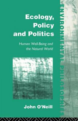 Carte Ecology, Policy and Politics John O'Neill