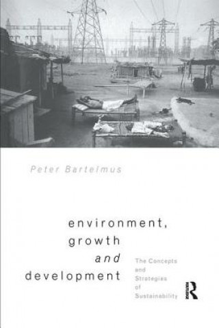 Βιβλίο Environment, Growth and Development Peter Bartelmus