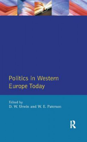 Carte Politics in Western Europe Today Derek W. Urwin