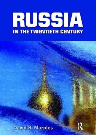 Книга Russia in the Twentieth Century David R. Marples